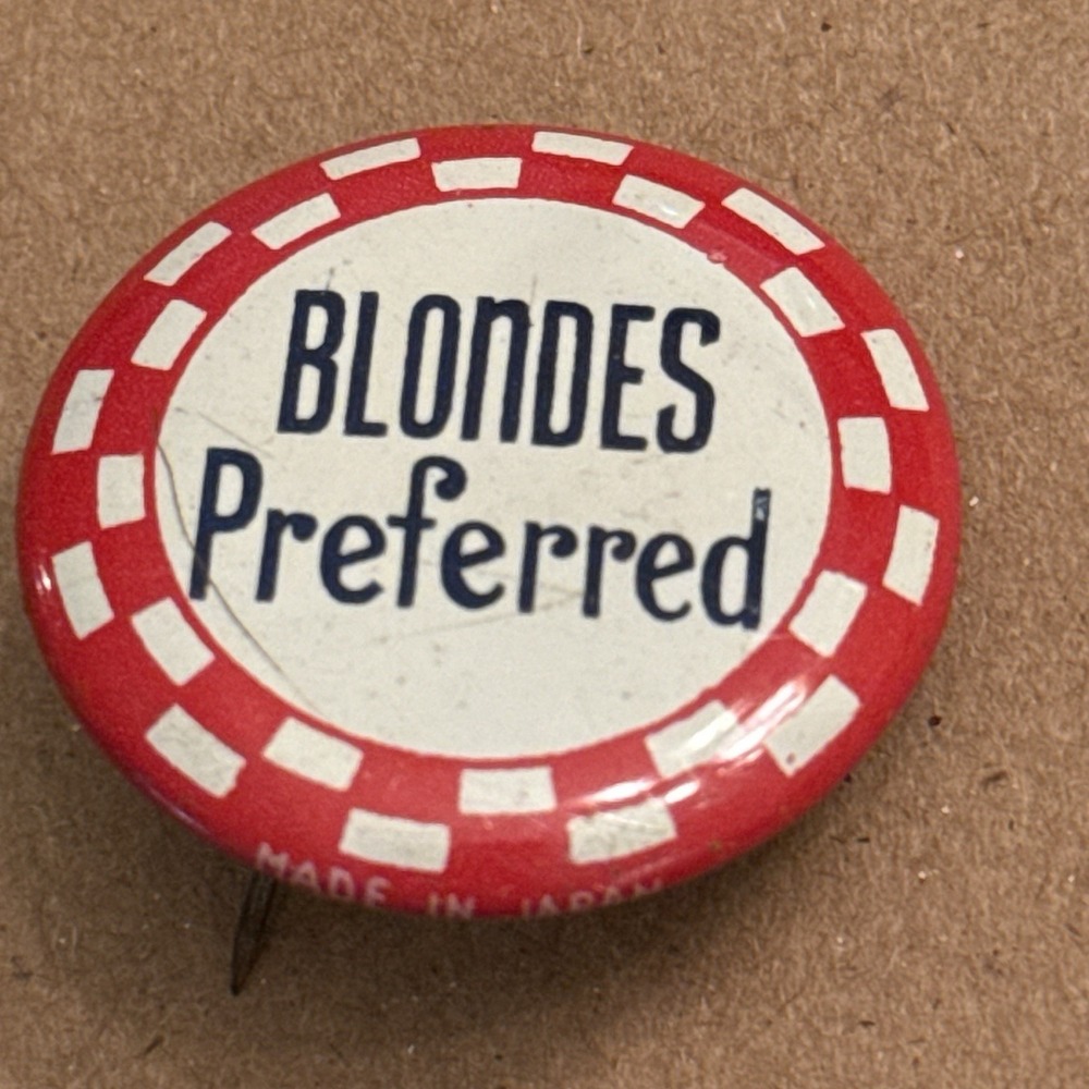 Blondes Preferred Red White Vintage Pinback Button Pin Round Circle